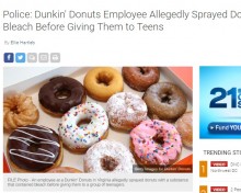 【海外発！Breaking News】ダンキンドーナツ店員、図々しいグループ客に危険なドーナツを提供（米）