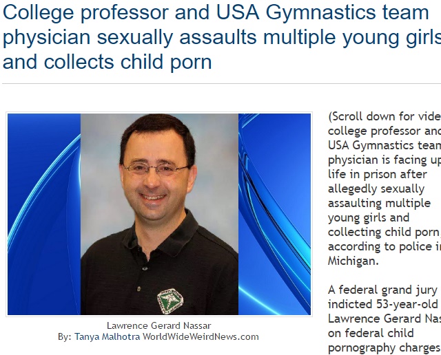ミシガン州立大学教授と米体操連盟の医師を兼任も幼い女子選手に性的イタズラ（出典：http://www.worldwideweirdnews.com）