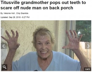 【海外発！Breaking News】「歯が無いんだよっ！」入れ歯を外して大声で不法侵入者を撃退した73歳女性（米）