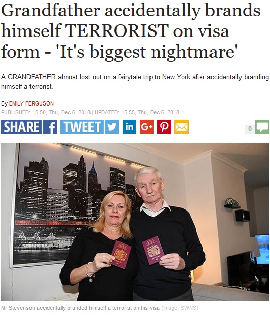 オンライン米渡航認証フォームで誤って「テロリスト」としてしまった英男性（画像は『Express.co.uk　2018年12月6日付「Grandfather accidentally brands himself TERRORIST on visa form - ‘It’s biggest nightmare’」（Image: SWNS）』のスクリーンショット）