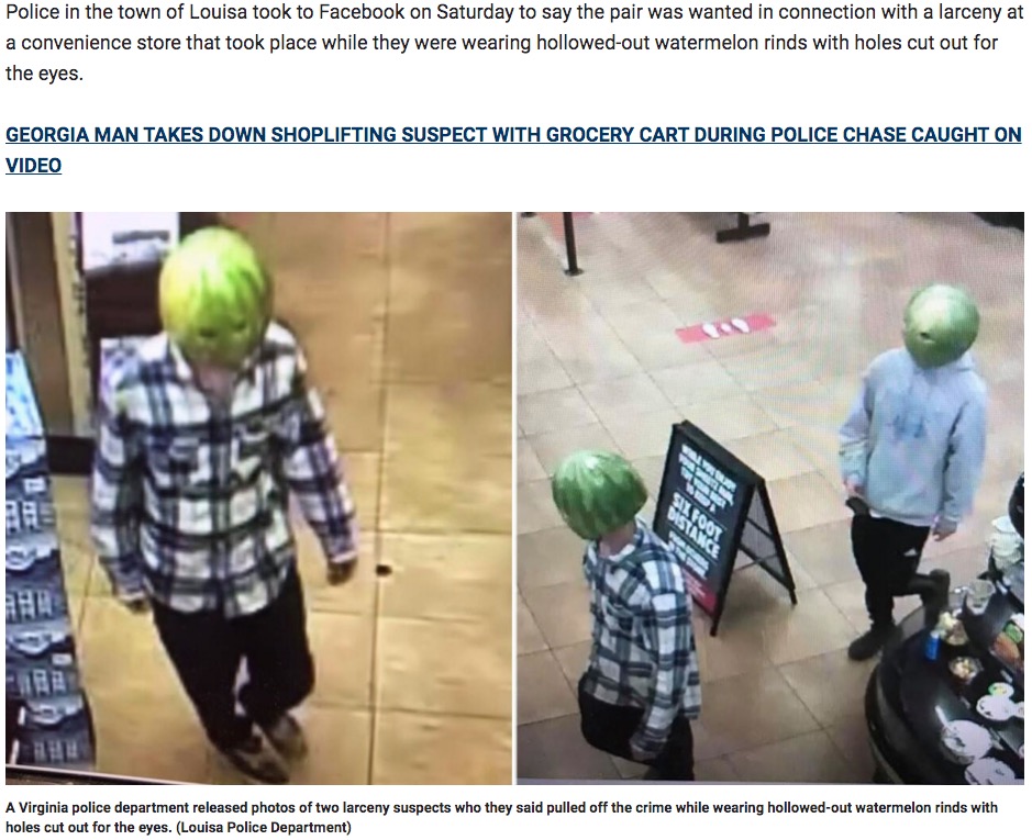 スイカを被った窃盗犯たち（画像は『Fox News　2020年5月17日付「Virginia shoplifting suspects wore watermelon disguise: police」（Louisa Police Department）』のスクリーンショット）