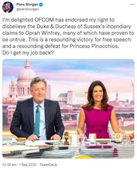 勝利の喜びを伝えたピアース・モーガン（画像は『Piers Morgan　2021年9月1日付Twitter「I’m delighted OFCOM has endorsed my right to disbelieve the Duke ＆ Duchess of Sussex’s incendiary claims to Oprah Winfrey, many of which have proven to be untrue.」』のスクリーンショット）