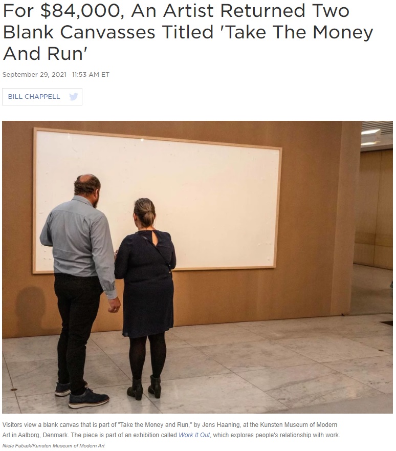 展覧会で飾られたフレームだけの作品（画像は『NPR　2021年9月29日付「For ＄84,000, An Artist Returned Two Blank Canvasses Titled ‘Take The Money And Run’」（Niels Fabæk/Kunsten Museum of Modern Art）』のスクリーンショット）