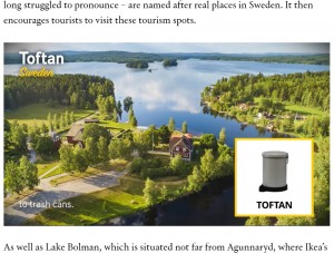 ゴミ箱もスウェーデン南部のトフタン湖の名前が（画像は『Creative Review　2021年12月3日付「Visit Sweden campaign reveals the tourism gems behind Ikea product names」』のスクリーンショット）