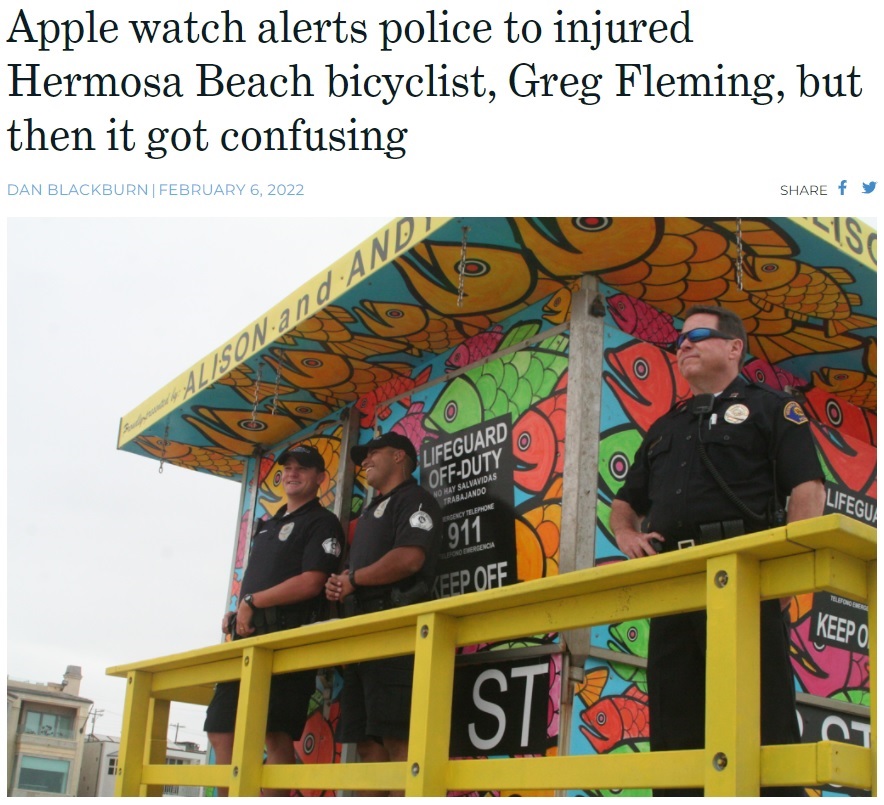 意識不明の着用者に代わり、Apple Watchが警察に通報（画像は『Easy Reader News　2022年2月6日付「Apple watch alerts police to injured Hermosa Beach bicyclist, Greg Fleming, but then it got confusing」（Easy Reader archive photo）』のスクリーンショット）