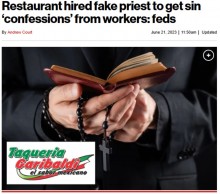 【海外発！Breaking News】レストラン経営者、従業員から「懺悔」を引き出すためにニセの神父を雇う（米）