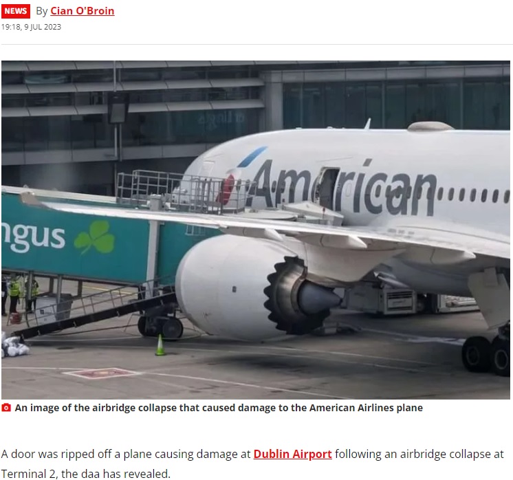 2010年11月から運用されている比較的新しいダブリン空港ターミナル2で、ターミナルのビルと飛行機をつなぐボーディングブリッジが崩壊した（画像は『Irish Mirror　2023年7月9日付「Door ripped off plane at Dublin Airport after airbridge collapse at Terminal 2」』のスクリーンショット）