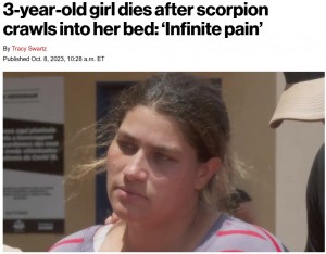 マリアちゃんの背中に大きなサソリが張り付いていることに気付いたヴァネッサさんは、急いで振り払い、サソリを退治したという（画像は『New York Post　2023年10月8日付「3-year-old girl dies after scorpion crawls into her bed: ‘Infinite pain’」』のスクリーンショット）