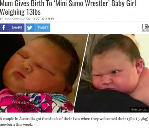 豪ニューサウスウェールズ州で2019年10月、5880グラムで誕生した赤ちゃん。母親は「まるで小さなお相撲さん」と驚愕していた（画像は『UNILAD　2019年10月13日付「Mum Gives Birth To ‘Mini Sumo Wrestler’ Baby Girl Weighing 13lbs」（Nine.com.au）』のスクリーンショット）