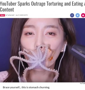韓国のYouTuberが2020年、活き造りや踊り食いの動画を投稿して「これは動物虐待だ」と批判の声が殺到していた（画像は『TooFab　2020年4月9日付「YouTuber Sparks Outrage Torturing and Eating Animals Alive for Content」（YouTube）』のスクリーンショット）