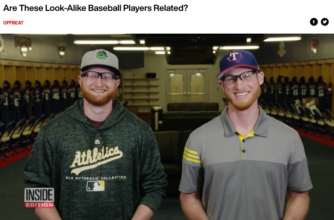 アメリカの野球チームで活躍する2人は、顔がそっくりで名前、身長も同じだった。2015年から“ドッペルゲンガー”と騒がれるようになったが、2019年にDNA鑑定をしたところ、赤の他人と判明した（『Inside Edition　「Are These Look-Alike Baseball Players Related?」』より）