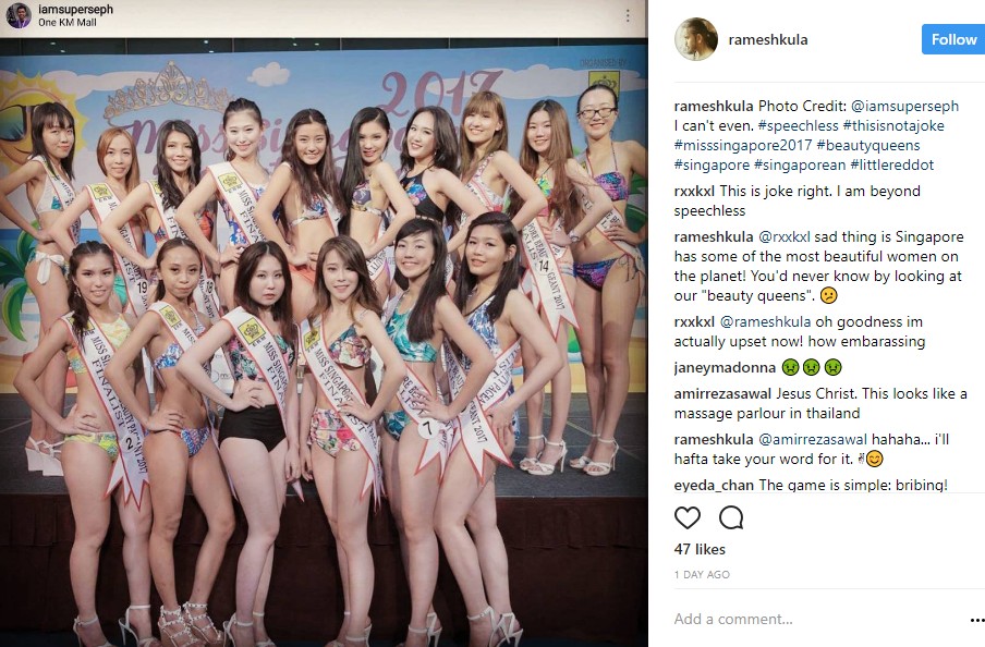 2017年7月、「ミス・シンガポール・ビューティー・ページェント」が開催された。ファイナリストの写真がSNSで公開されると、痛烈なコメントが多数あがっていた（『Ramesh Kula　Instagram「Photo Credit: ＠iamsuperseph I can't even.」』より）