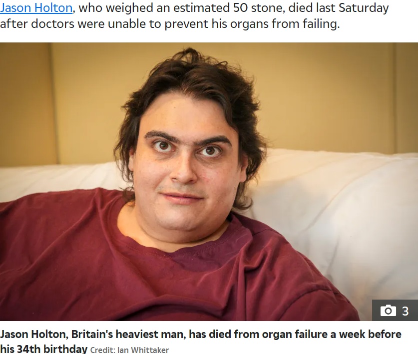 イギリスで最も体重が重いことで知られていたジェイソン・ホルトンさん（33）が先月27日、サリー州の病院で亡くなった。死因は肥満と臓器不全だった（『The Sun　「TRAGIC END Britain’s heaviest man dies from organ failure a week before his 34th birthday」（Credit: Ian Whittaker）』より）
